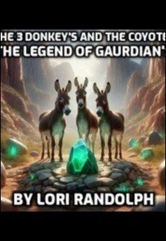 The Donkey's and Coyote: The Legend of the Guardian
