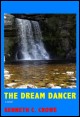 Book title: The Dream Dancer. Author: Kenneth C. Crowe