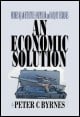 Book title: An Economic Solution. Author: Peter C Byrnes
