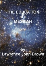 The Education of a Messiah