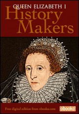 Queen Elizabeth the First