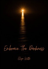 Embrace The Darkness