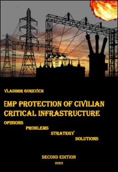 EMP Protection of Civilian Critical Infrastructure: Opinions, Problems, Strategy, Solutions