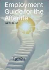 Employment Guide for the Afterlife