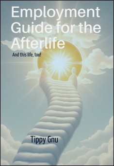 Employment Guide for the Afterlife