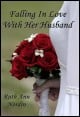 Book title: Falling in Love with her Husband. Author: Ruth Ann Nordin