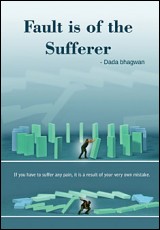 Fault is of the Sufferer