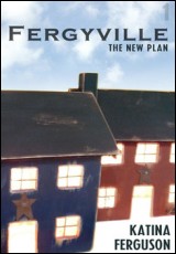 Fergyville Episode 1: The New Plan