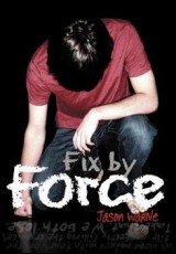 Fix by Force