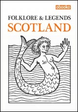 Scottish Folklore & Legends of Scotland