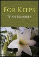 Book title: For Keeps. Author: Thabi Majabula