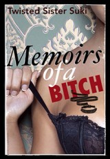 Memoirs of a Bitch