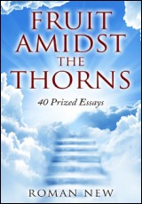 Fruit Amidst the Thorns