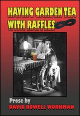 Having Garden Tea with Raffles