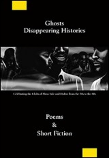 Ghosts: Disappearing Histories