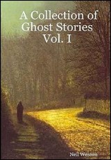 A Collection of Ghost Stories - Vol. 1