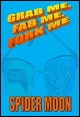 Book title: Grab Me, Fab Me, Fork Me. Author: Spider Moon