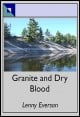 Book title: Granite and Dry Blood. Author: Lenny Everson