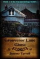 Book title: Grosvenor Lane Ghost. Author: Jeremy Tyrrell