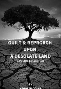 Guilt &amp; Reproach Upon A Desolate Land 