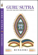 Guru Sutra - The Guru who wont keep Spiritual Secrets