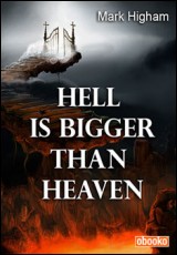 Hell is Bigger than Heaven