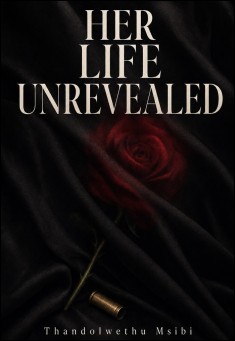 HER LIFE UNREVEALED 