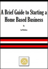 A Brief Guide to Starting a Home Based Business