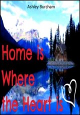 Home Is Where The Heart Is