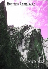 Huntress: Unbreakable