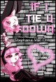 Book title: If I Tie U Down. Author: Stephanie Van Orman