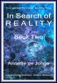 Book title: In Search of Reality Book Two. Author: Annette 