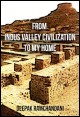 Book title: From Indus Valley Civilization to my Home. Author: Deepak Ramchandani