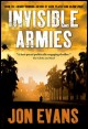 Book title: Invisible Armies. Author: Jon Evans