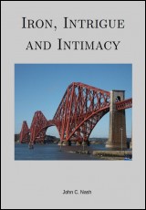 Iron, Intrigue and Intimacy