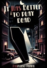 It was better to play dead