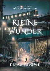 Kleine Wunder - 5 New Yorker Nachtgeschichten