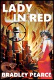 Book title: Lady In Red. Author: Bradley Pearce