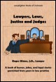 Book title: Lawyers, Laws, Justice and Judges. Author: Roger Himes