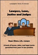 Lawyers, Laws, Justice and Judges