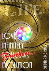 LIFE: Love Infinitely Furthers Evolution