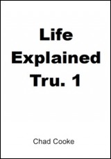 Life Explained Tru.1