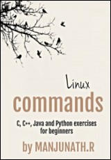 Linux Commands, C, C++, Java and Python Exercises For Beginners