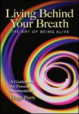 Living Behind Your Breath