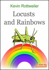Locusts and Rainbows