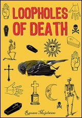 Loopholes of Death
