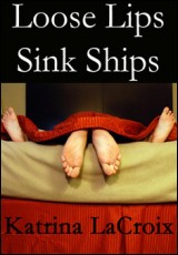 Loose Lips Sink Ships