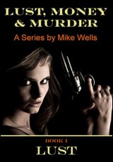Lust, Money & Murder - Book 1