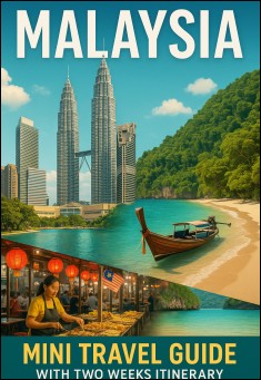 Malaysia: Mini travel guide with two weeks itinerary