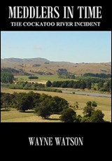 Meddlers in Time: The Cockatoo River Incident
